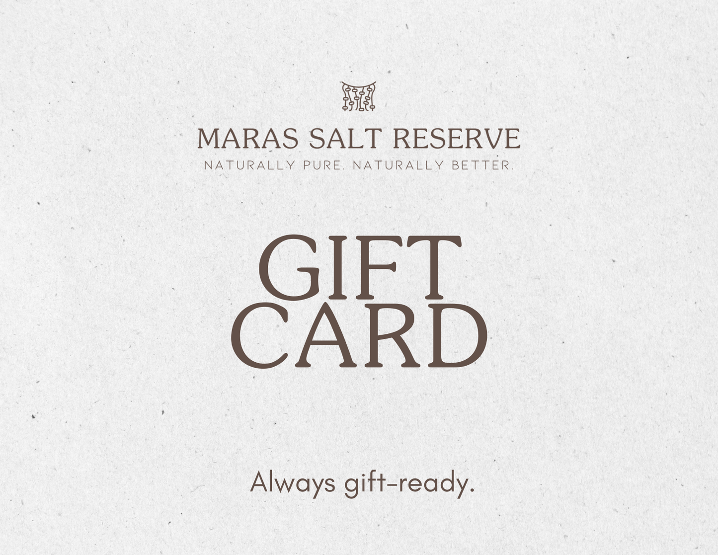 Maras Salt Reserve Gift Card
